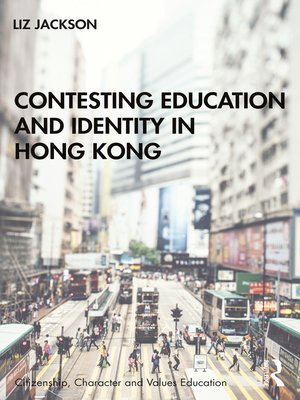 cover image of Contesting Education and Identity in Hong Kong